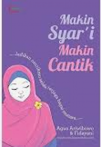 Image of Makin Syar'i Makin Cantik / Agus Ariwibowo & Fidayani
