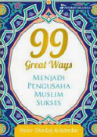 Image of 99 Great Ways Menjadi Pengusaha Muslim Sukses / Noor Shodiq Askandar