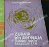 Image of Zubair bin Awwam: Pengawal Pribadi Rasulullah S.A.W