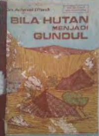 Image of Bila Hutan Menjadi Gundul