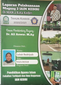 Image of Laporan Hasil Pelaksanaan Magang 3 IAIN Kediri di MAN 2 Kota Kediri TA 2021/2022