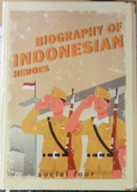 Image of Sejarah Indonesia: Biography of Indonesian Heroes