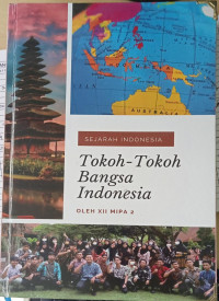 Image of Sejarah Indonesia: Tokoh-Tokoh Bangsa Indonesia