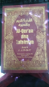 Image of Al Qur'an Dan Tafsirnya Jilid 9 : Juz 25 - 26 -27 Tahun 2010 / Kementerian Agama RI