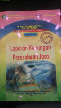 Image of Modul Pembelajaran Akuntansi Untuk Madrasah Aliyah : Modul 03 : Laporan Keuangan Perusahaan Jasa /Liah Barliah
