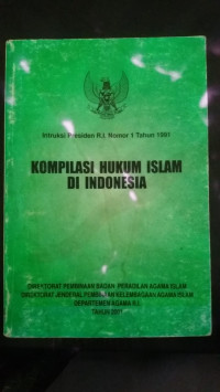 Image of Kompilasi Hukum Islam Di Indonesia 2001 : Instruksi Presiden R.I Nomor 1 Tahun 1991 / Departemen Agama R.I