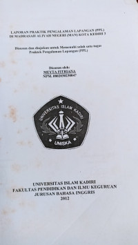 Image of LAPORAN PRAKTIK PENGALAMAN LAPANGAN (PPL)DI MADRASAH AL;IYAH NEGERI (MAN) KOT A KEDIRI 3 : DISUSUN DAN DIAJUKAN UNTUK MEMENUHI SALAH SATU TUGAS PRAKTEK PENGALAMAN LAPANGAN (PPL)