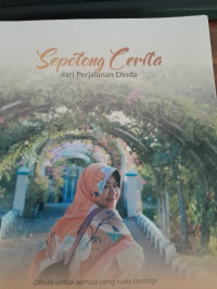 Image of Sepotong Cerita dari Perjalanan Dinda / Dinda Dewi Zalinda Sumartono Putri Iman