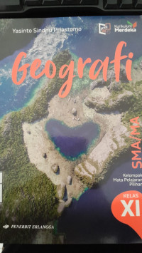 Image of Geografi Kelompok Mata Pelajaran Pilihan  SMA/MA Kelas Xi : Kurikulum Merdeka / Yasinto Sindhu Priastomo