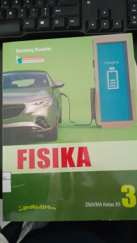 Image of Fisika 3 SMA/MA Kelas XII: Kurikulum Merdeka/ Bambang Ruwanto