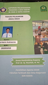 Image of Laporan Pelaksanaan Magang 2 IAIN Kediri Di MAN 2 Kota Kediri / Dito Patric Rubiaores