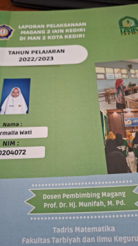 Image of Laporan Pelaksanaan Magang 2 IAIN Kediri Di MAN 2 Kota Kediri / Nurmalla Wati
