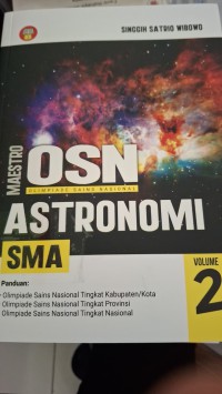 Image of Maestro OSN Astronomi Volume 2 / Singgih Satrio Wibowo