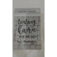 Image of Tentang Kamu Yang Tak Tau Arti Menunggu / Tarina Arkad