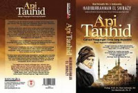 Image of Api Tauhid: Cahaya Keagungan Cinta Sang Mujaddid/ Habiburrahman El Shirazy