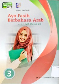Image of Ayo Fasih Berbahasa Arab untuk MA Kelas XII/ Hasan Saefuloh