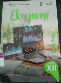Image of Ekonomi Kelas XII Untuk SMA/MA Kurikulum Merdeka: Kelompok Mata Pelajaran Pilihan/ Alam s
