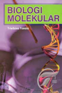 Image of Biologi Molekular /  Triwibowo Yuwono