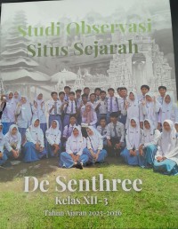 Image of Studi Observasi Situs Sejarah: De Senthree Kelas XII-3 Tahun Ajaran 2025-2026/ Ahmad Haedar Baehesti