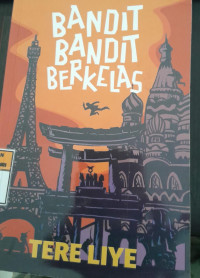 Image of Bandit Bandit Berkelas/ Tere Liye
