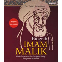 Image of Biografi Imam Malik : Kisah Perjalanan Dan Pelajaran Hidup Sang Imam Madinah / Tariq Suwaidan