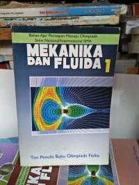 Image of Mekanika Dan Fluida 1 : Bahan Ajar Persiapan Menuju Olimpiade Sains Nasional/ Internasional / Yohanes Surya