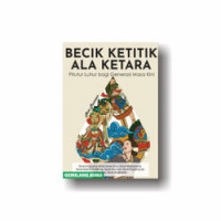 Image of Becik  Ketitik Ala Ketara: Pitutur Luhur untuk Generasi Masa Kini/ Asti Musman