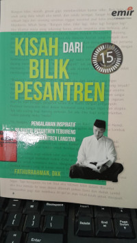 Image of Kisah Dari Bilik Pesantren: Pengalaman Inspiratif 30 Santri Pesantren Tebuireng dan Pesantren Langitan/ Fathurrahman Dkk