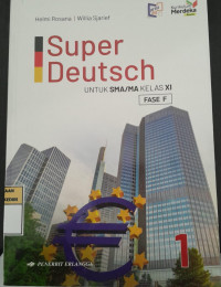 Image of Super Deutsch 1 Untuk SMA/MA Kelas XI Fase F : Kurikulum Merdeka / Helmi Rosana