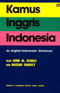 Image of Kamus Inggris - Indonesia An English  -  Indonesia Dictionary Edisi Ketiga / John M. Echols