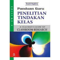 Image of Panduan Guru: Penelitian Tindakan Kelas/ David Hopkins