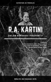 Image of R.A Kartini Dalam Berbagai Perspektif : Catatan 23 Penulis / Trisna Kumala