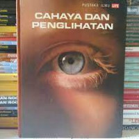 Image of Pustaka Ilmu Life : Cahaya dan Penglihatan/ Conrad G Mueller