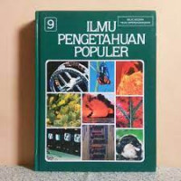 Image of Ilmu Pengetahuan Populer Jilid 9 : Ilmu Pengetahuan Manusia Teknologi/ Grolier International