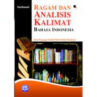 Image of Ragam Analisis Kalimat Bahasa Indonesia: Buku Pegangan Kuliah Mata Kuliah Sintaksis I / Markhamah