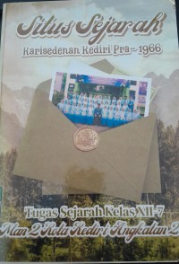 Image of Situs Sejarah Karisedenan Kediri Pra-1966: Tugas Sejarah Kelas XII-7 Man 2 Kota Kediri Angkatan 26/ M Amirul Ahsan