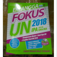 Image of Erlangga Fokus UN SMA/MA 2018 (IPA) Ilmu Pengetahuan Alam / Tim Erlangga Fokus SMA
