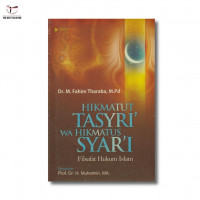 Image of Hikmatut Tasyri' Wa Hikmatus Syar'i: Filsafat Hukum Islam/ M Fahim Tharaba