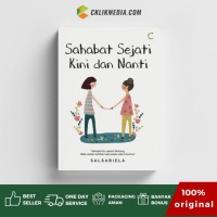 Image of Sahabat Sejati Kini Dan Nanti / Salsabiela
