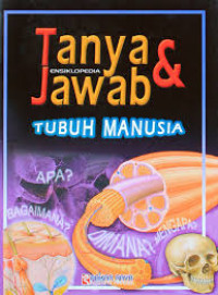 Image of Tanya dan Jawab : Ensiklopedia Tubuh Manusia / Steve Parker