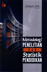 Image of Metodologi Penelitian dan Statistik Pendidikan/ Khudriyah