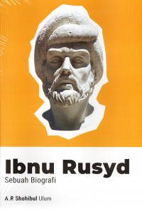 Image of Ibnu Rusyd: Sebuah Biografi/ A.R Shohibul Ulum