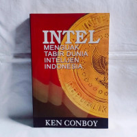 Image of Intel: Menguak Tabir Dunia Intelejen Indonesia/ Ken Conboy