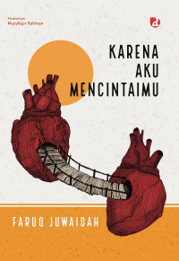 Image of Karena Aku Mencintaimu/ Faruq Juwaidah