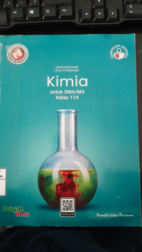 Image of Kimia untuk SMA/MA Kelas 11A Kurikulum Merdeka: Buku Interaktif (PR)/ Annik Qurniawati