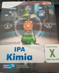 Image of IPA Kimia Untuk Kelas X SMA dan MA/ Endang Susilowati