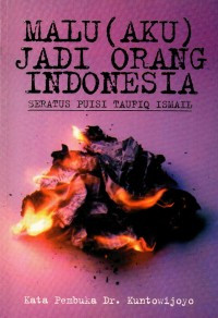 Image of Malu (Aku) JAdi Orang Indonesia / Taufiq Ismail