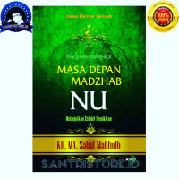 Image of Masa Depan Madzhab NU: Melanjutkan Estafet Pemikiran/ Jamal Ma'mur Asmani