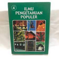 Image of Ilmu Pengetahuan Populer Jilid 4 : Ilmu Pengetahuan Lingkungan  Ilmu Fisika/ Grolier International