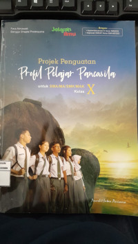 Image of Projek Penguatan: Profil Pelajar Pancasila untuk SMA/MA/MAK Kelas X/ Fera Atmawati